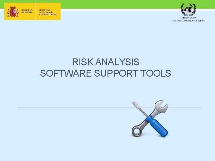 RISK ANALYSIS SOFTWARE SUPPORT TOOLS 