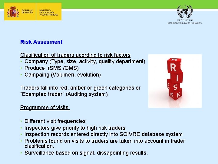 Risk Assesment Clasification of traders acording to risk factors • Company (Type, size, activity,