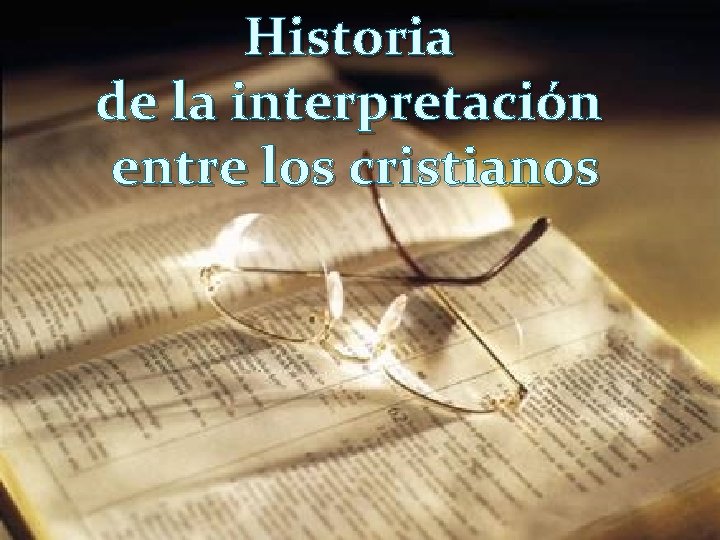 Historia de la interpretación entre los cristianos 