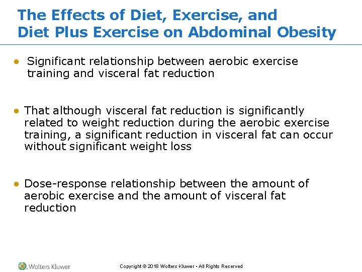 The Effects of Diet, Exercise, and Diet Plus Exercise on Abdominal Obesity ● Significant