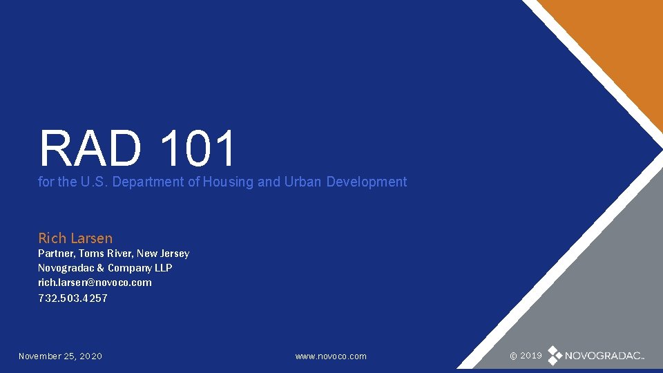 RAD 101 for the U. S. Department of Housing and Urban Development Rich Larsen