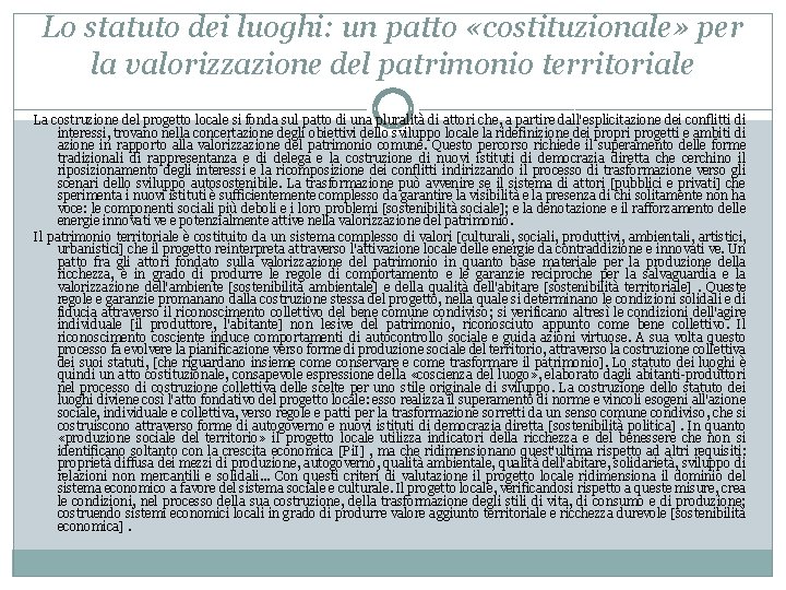 Lo statuto dei luoghi: un patto «costituzionale» per la valorizzazione del patrimonio territoriale La