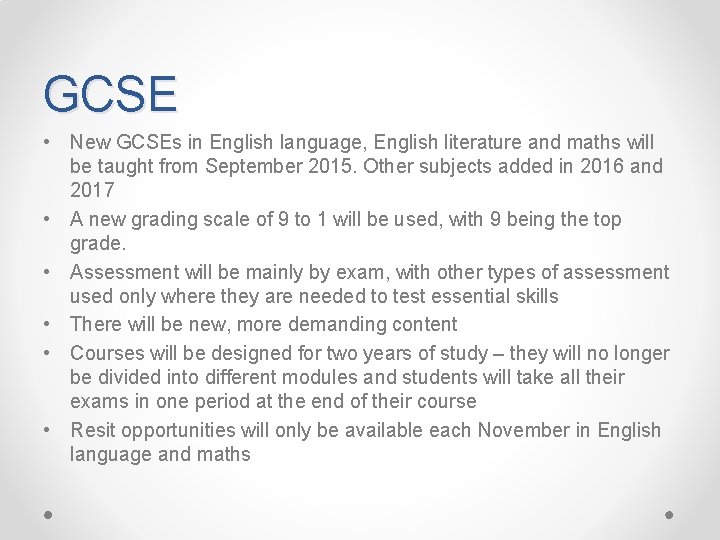 GCSE • New GCSEs in English language, English literature and maths will be taught