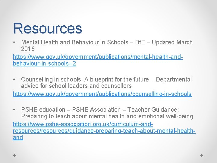 Resources • Mental Health and Behaviour in Schools – Df. E – Updated March