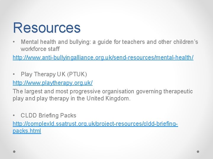 Resources • Mental health and bullying: a guide for teachers and other children’s workforce