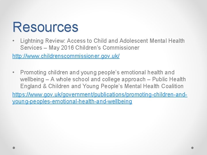Resources • Lightning Review: Access to Child and Adolescent Mental Health Services – May