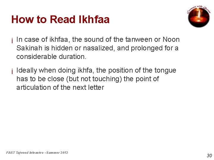 How to Read Ikhfaa ¡ In case of ikhfaa, the sound of the tanween