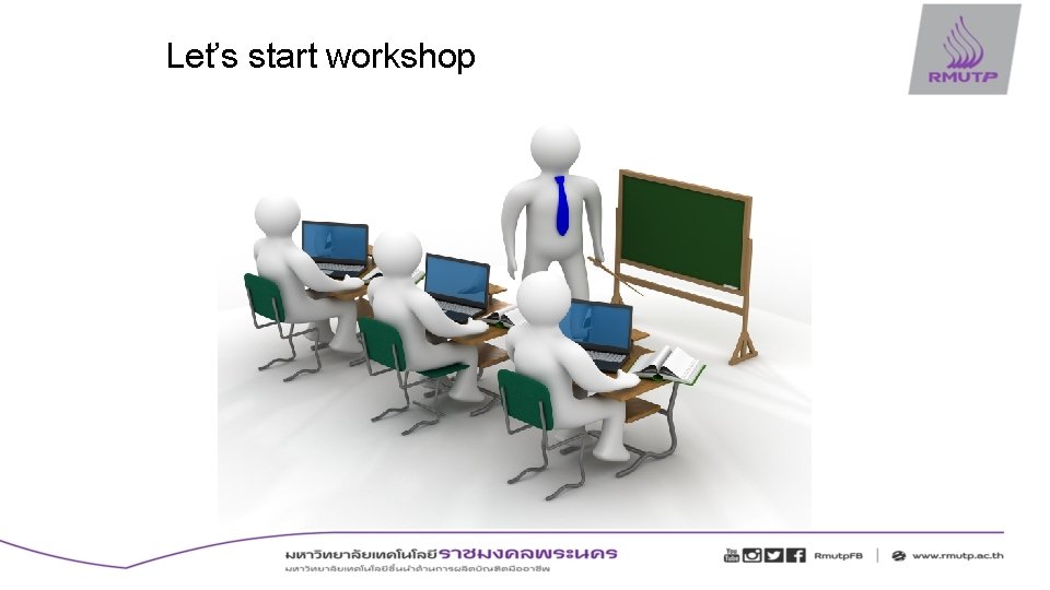 Let’s start workshop 