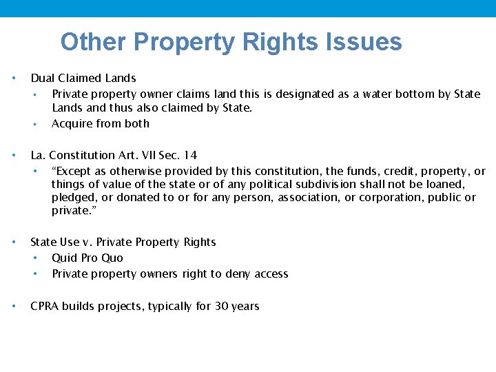 Other Property Rights Issues • Dual Claimed Lands • Private property owner claims land