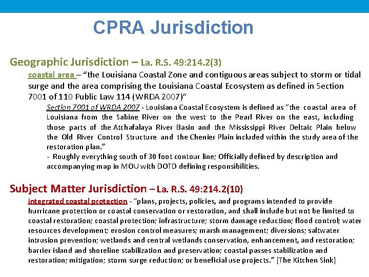 CPRA Jurisdiction Geographic Jurisdiction – La. R. S. 49: 214. 2(3) coastal area –