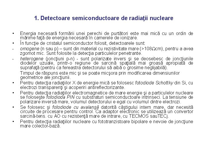 1. Detectoare semiconductoare de radiaţii nucleare • • - • • Energia necesară formării