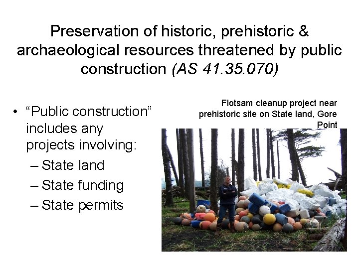 Preservation of historic, prehistoric & archaeological resources threatened by public construction (AS 41. 35.