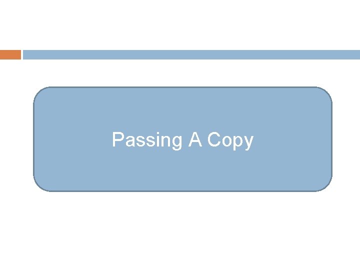 Passing A Copy 