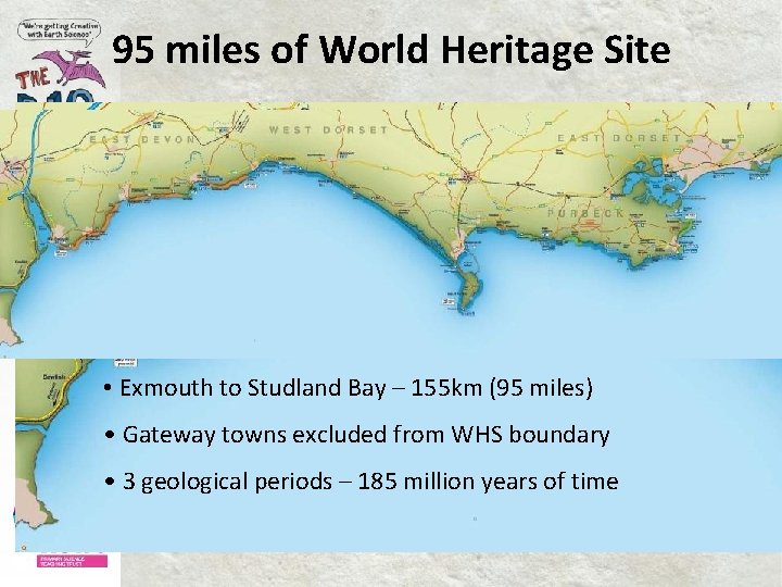 95 miles of World Heritage Site • Exmouth to Studland Bay – 155 km