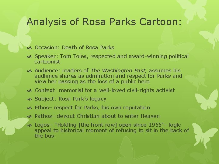 Analysis of Rosa Parks Cartoon: Occasion: Death of Rosa Parks Speaker: Tom Toles, respected