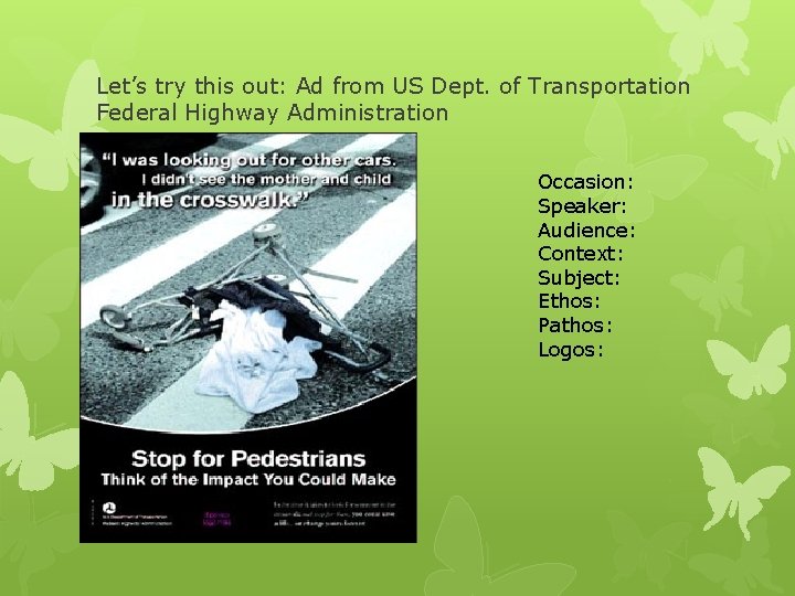 Let’s try this out: Ad from US Dept. of Transportation Federal Highway Administration Occasion: