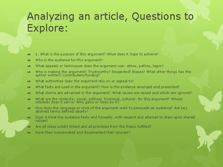 Analyzing an article, Questions to Explore: 1. What is the purpose of this argument?