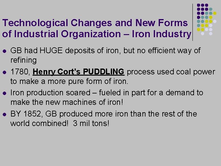 Technological Changes and New Forms of Industrial Organization – Iron Industry l l GB