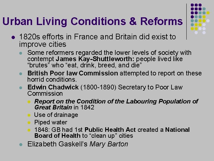 Urban Living Conditions & Reforms l 1820 s efforts in France and Britain did