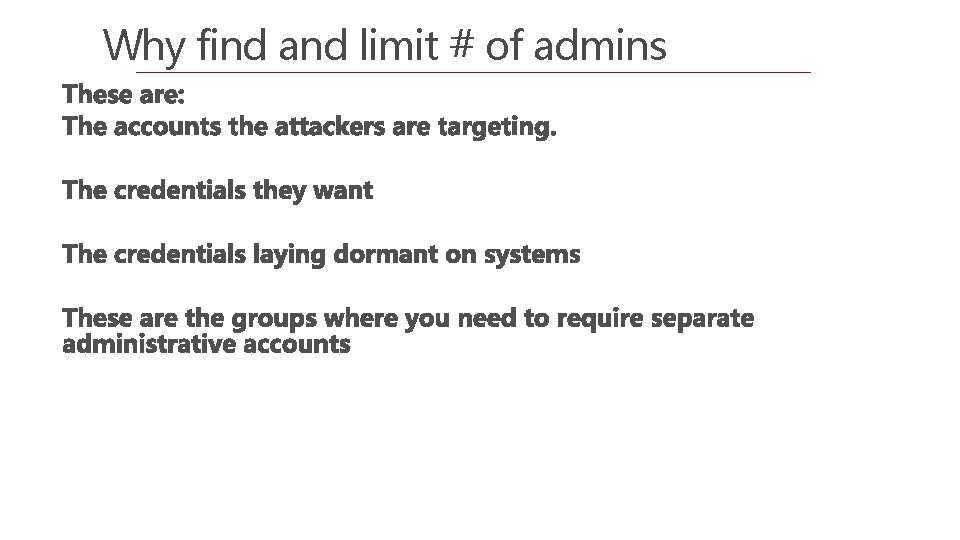 Why find and limit # of admins 