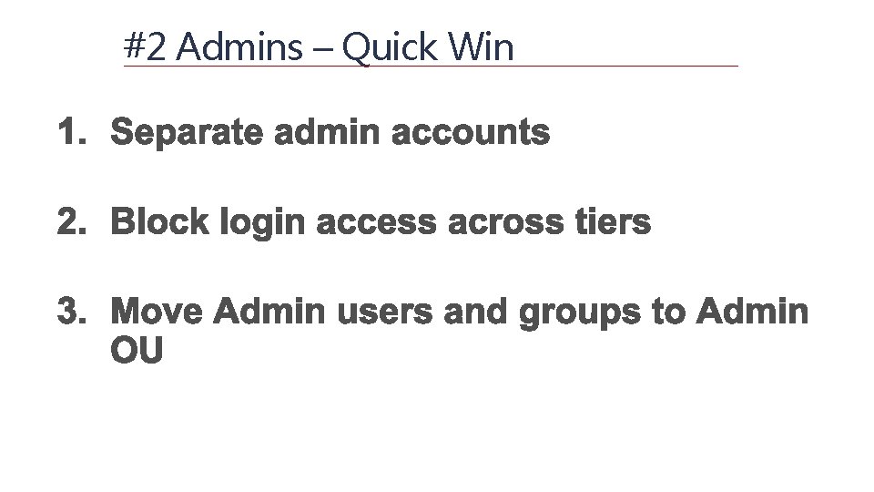 #2 Admins – Quick Win 