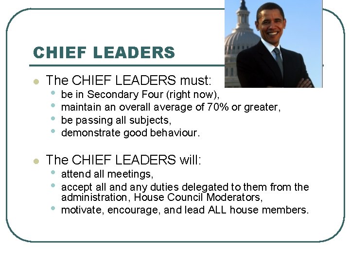 CHIEF LEADERS l l The CHIEF LEADERS must: • • be in Secondary Four