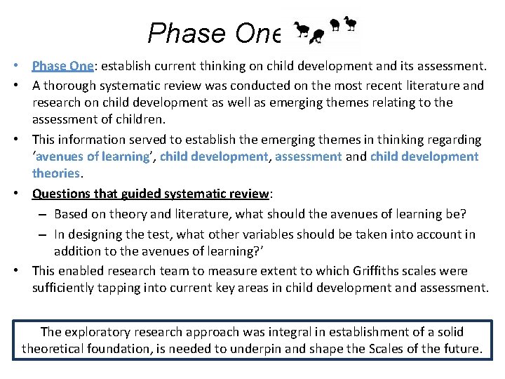 Phase One • Phase One: establish current thinking on child development and its assessment.
