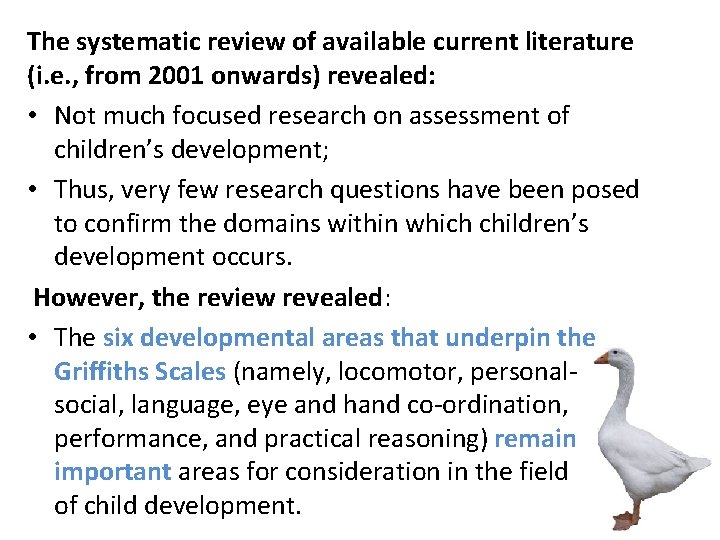 The systematic review of available current literature (i. e. , from 2001 onwards) revealed: