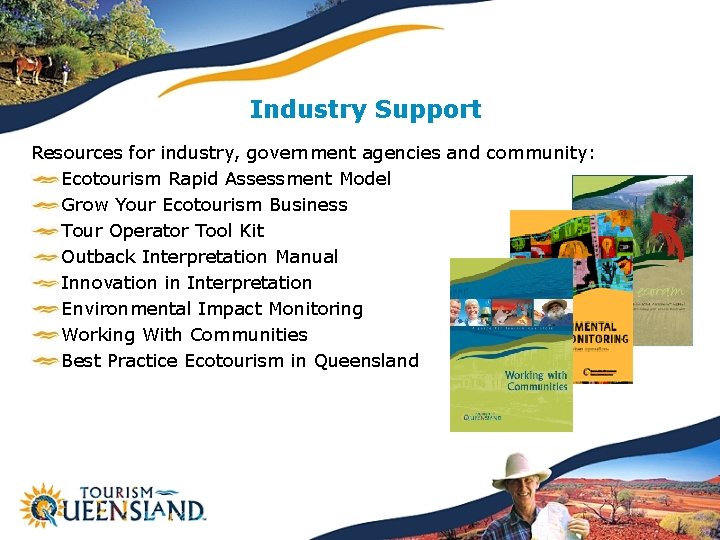 Industry Support Resources for industry, government agencies and community: Ecotourism Rapid Assessment Model Grow