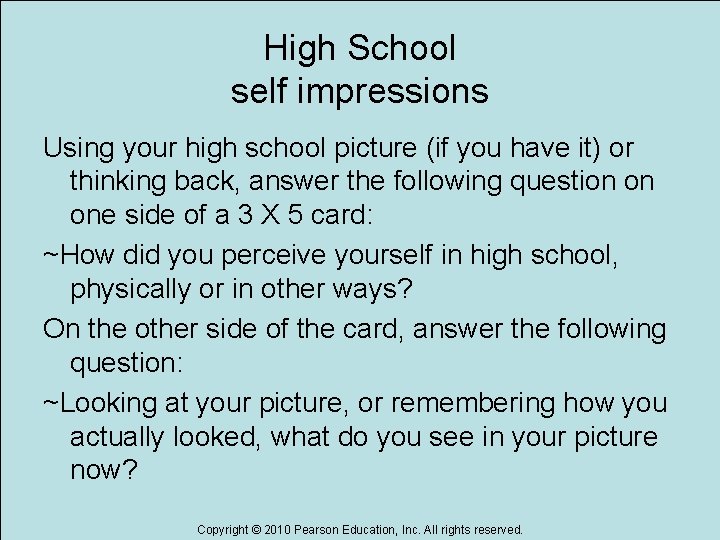 High School self impressions Using your high school picture (if you have it) or