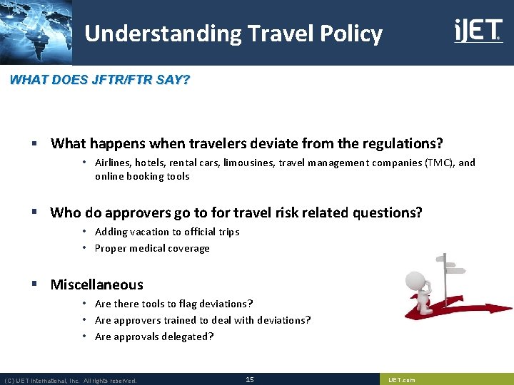 Understanding Travel Policy WHAT DOES JFTR/FTR SAY? § What happens when travelers deviate from Understanding Travel Policy WHAT DOES JFTR/FTR SAY? § What happens when travelers deviate from