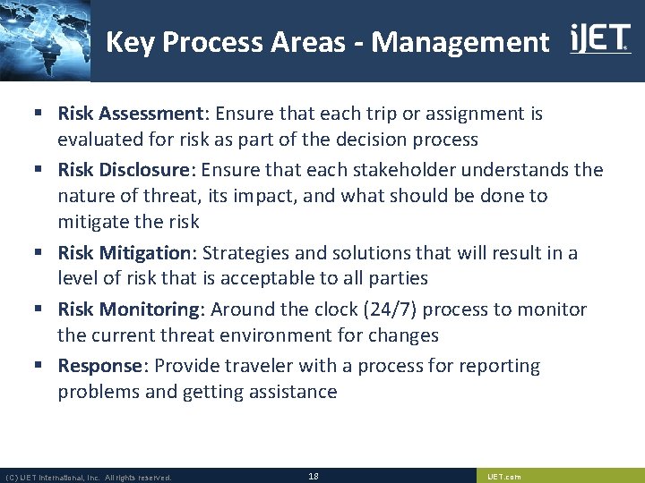 Key Process Areas - Management § Risk Assessment: Ensure that each trip or assignment Key Process Areas - Management § Risk Assessment: Ensure that each trip or assignment