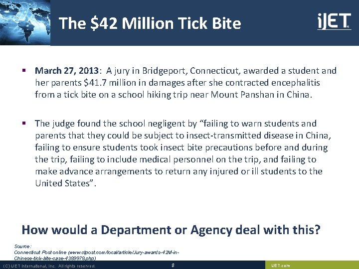 The $42 Million Tick Bite § March 27, 2013: A jury in Bridgeport, Connecticut, The $42 Million Tick Bite § March 27, 2013: A jury in Bridgeport, Connecticut,