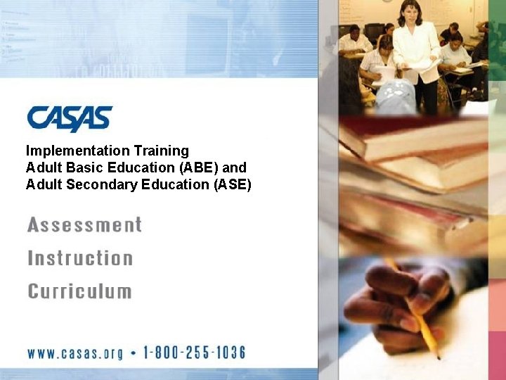 Implementation Training Adult Basic Education (ABE) and Adult Secondary Education (ASE) 