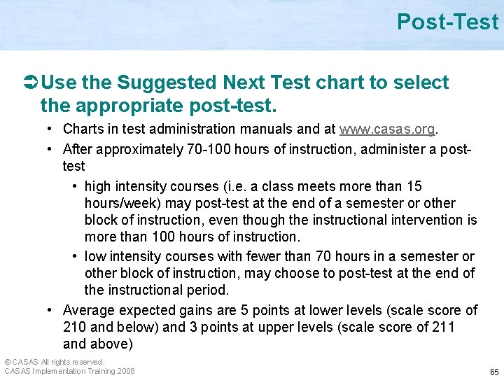 Post-Test Ü Use the Suggested Next Test chart to select the appropriate post-test. •