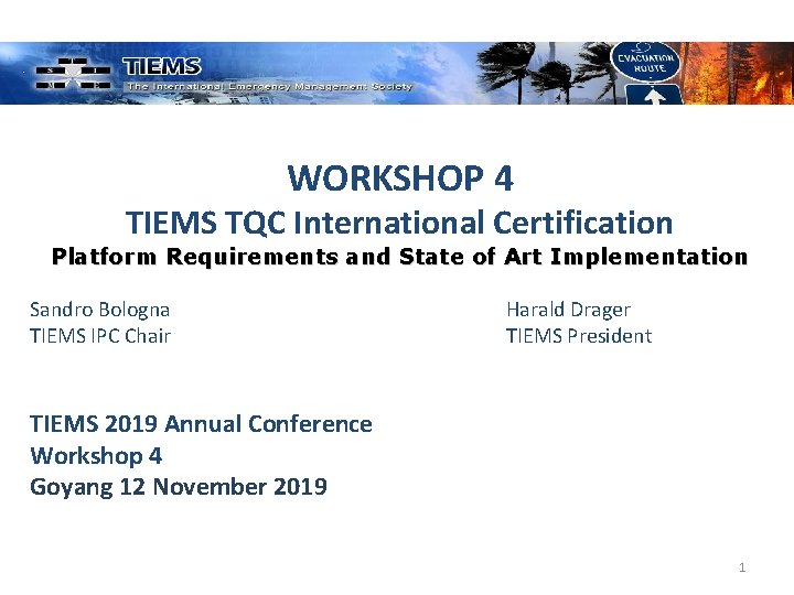 WORKSHOP 4 TIEMS TQC International Certification Platform Requirements