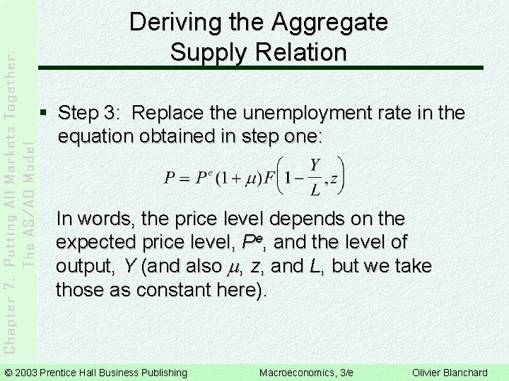 Deriving the Aggregate Supply Relation § Step 3: Replace the unemployment rate in the