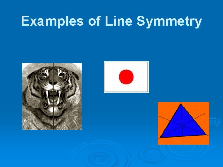 Examples of Line Symmetry 