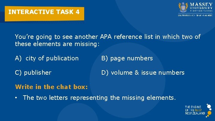 INTERACTIVE TASK 4 You’re going to see another APA reference list in which two