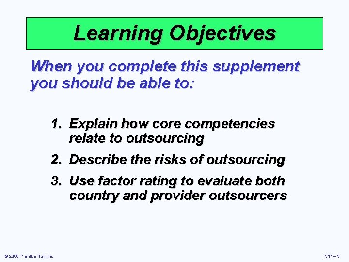 Learning Objectives When you complete this supplement you should be able to: 1. Explain Learning Objectives When you complete this supplement you should be able to: 1. Explain