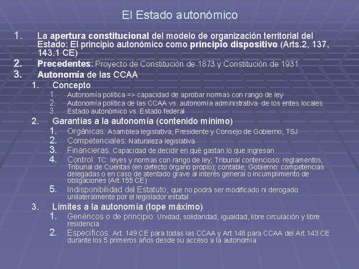 El Estado autonómico 1. La apertura constitucional del modelo de organización territorial del Estado: