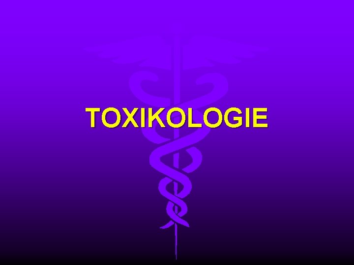 TOXIKOLOGIE 