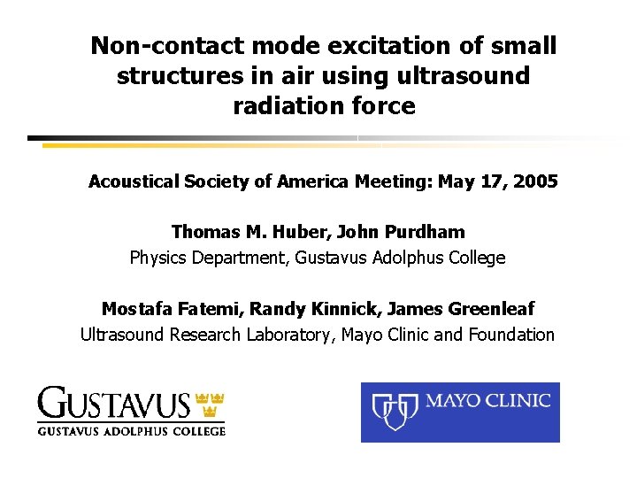 Non-contact mode excitation of small structures in air using ultrasound radiation force Acoustical Society