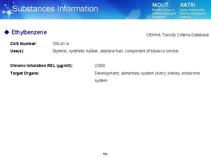 MOLIT Substances Information Ministry of Land, Infrastructure and Transport u Ethylbenzene KATRI Korea Automobile
