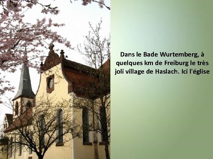 Dans le Bade Wurtemberg, à quelques km de Freiburg le très joli village de