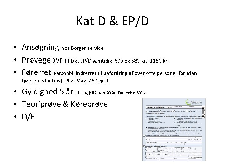 Kat D & EP/D • Ansøgning hos Borger service • Prøvegebyr til D &