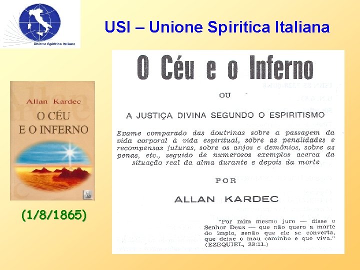 USI – Unione Spiritica Italiana (1/8/1865) 