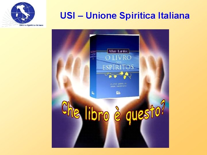 USI – Unione Spiritica Italiana 