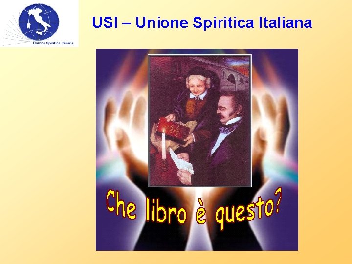 USI – Unione Spiritica Italiana 