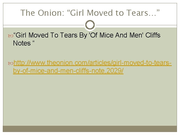 The Onion: “Girl Moved to Tears…” “Girl Moved To Tears By 'Of Mice And The Onion: “Girl Moved to Tears…” “Girl Moved To Tears By 'Of Mice And